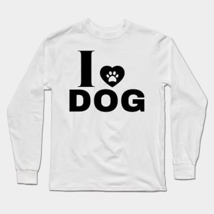 I love Dog Long Sleeve T-Shirt